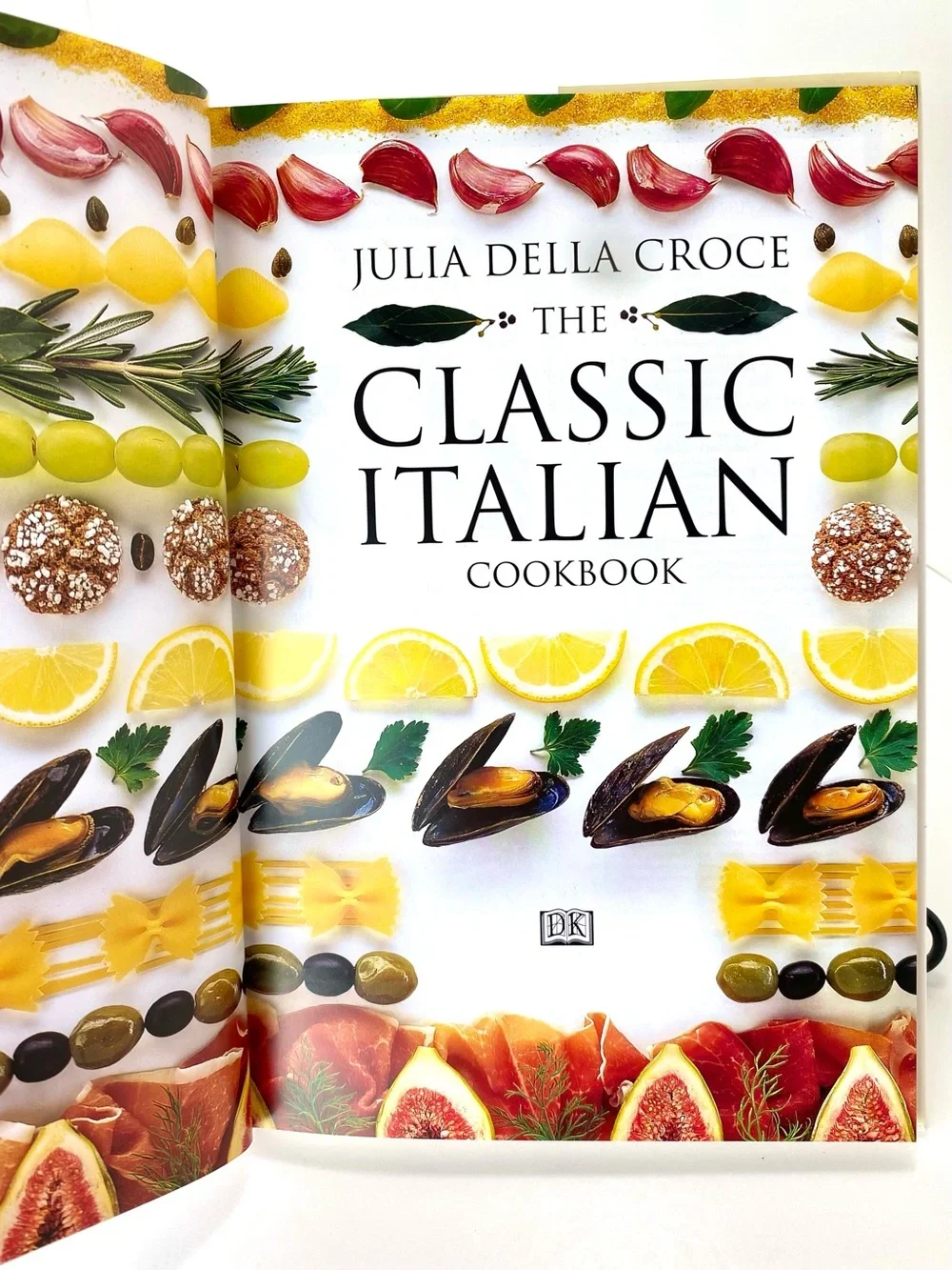 NEW The Classic Italian Cookbook Hardback by Julia Della Croce
